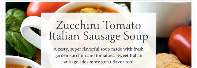 Zucchini Tomato Italian Sausage Soup2.jpeg